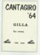 BIGLIETTO CANTAGIRO 1964, GILLA LA CORSA - CM. 12,5X9 - Altri