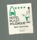 Boite D'allumettes , Pochette, Hotel Plaza Palenque ,Best Western , Mexique , 2 Scans - Scatole Di Fiammiferi