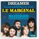 SP 45 TOURS BLIZZARD BO LE MARGINAL En 1983 DREAMER WEA 801020 - Soundtracks, Film Music