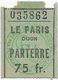 DIJON CINEMA LE PARIS FILM LE CURE DE SAINT AMOUR TICKET 75 FR PARTERRE 5 NOVEMBRE 1952 DUVALLES LARQUEY - Tickets - Entradas