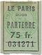 DIJON CINEMA LE PARIS FILM NOUS SOMMES TOUS DES ASSASSINS TICKET 75 FR PARTERRE 21 OCTOBRE 1952 - Tickets D'entrée