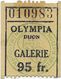 DIJON CINEMA OLYMPIA FILM LA POULE AUX OEUFS D OR TICKET 95 FR GALERIE 25 JUILLET 1953 - Tickets D'entrée