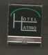 Boite D'allumettes , Pochette, HOTEL LATINO ,  MEXICO , MEXIQUE , 2 Scans - Luciferdozen