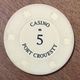 56 PORT CROESTY CASINO JETON DE 5 FRANCS CHIPS TOKENS COINS GAMING - Casino