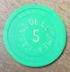 14 LUC-SUR-MER JETON DE CASINO DE 5 FRANCS CHIP TOKENS COINS GAMING MEDAILLE MEDALS MONNAIE - Casino