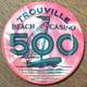 76 TROUVILLE BEACH CASINO JETON DE 500 ANCIENS FRANCS N° 0797 CHIP TOKENS COINS GAMING - Casino