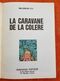 La Caravane De La Colère.(E.O.) Collection Jeune Europe. Lombard 1973. CUVELIER (Frais De Port Inclus) - Verzamelingen