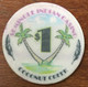 ÉTATS-UNIS USA FLORIDE COCONUT CREEK SEMINOLE INDIAN CASINO CHIP $ 1 JETON TOKEN COIN - Casino