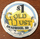 ÉTATS-UNIS USA DAKOTA DEADWOOD GOLD DUST CASINO CHIP $1 JETON TOKENS COINS - Casino