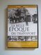 DVD LA BELLE EPOQUE DU TRANSPORT PARISIEN / METRO  TRAMWAY  CHEMIN DE FER MOSAIQUE FILMS  53 MINUTES - Dokumentarfilme