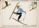 SPORTS D'HIVER SKI - ILLUSTRATEUR SAMIVEL - LE DEMI-TOUR SUR PLACE OU LA SUITE DANS LES IDEES - EDITIONS EFPE CHAMBERY - - Samivel