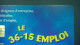 VARIÉTÉS FRANCE  11 / 97/ 50  UNITES SO3 LE 36-15 EMPLOI   UTILISÉE - Variétés