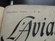 L'AVIATION ILLUSTREE - ANNEE COMPLETE 1909 (PREMIERE ANNEE) - Vliegtuig