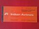 ANTIGUA TARJETA DE EMBARQUE...PASSENGER TICKET AND BAGGAGE CHECK CHEKING AIR LINES INDIA LINEAS AÉREAS INDIAN AIRLINES.. - Bordkarten