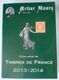 France - Catalogue De Timbres De France 2013 / 2014 Arthur Maury - Frankreich