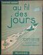 Lucienne Vassort - Au Fil Des Jours - Éditions Delagrave - (  1957 ) . - 6-12 Years Old