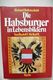 Livre Buch Die Habsburger In Lebensbildern - Richard Reifenscheid 1990 Kaiser Franz Joseph - Comme Neuf - Biographien & Memoiren