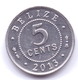 BELIZE 2013: 5 Cents, KM 34a - Belize