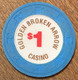 ÉTATS-UNIS USA OKLAHOMA SENECA GOLDEN BROKEN ARROW CASINO CHIP $1 INDIAN JETON TOKENS COINS GAMING - Casino