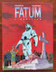 FATUM N°1 " L'héritiier" EO 1996 Par FROIDEVAL & FRANCARD - Fatum