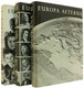 EUROPA  AETERNA, 1966 - 3 Volumi Perfetti, Per In Totale 1175 Pagine, Con Illustrazioni E Tavole - Otros & Sin Clasificación