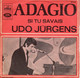 Disque De Udo Jürgens ‎– Adagio -  La Voix De Son Maître VF 512 - France 1968 - - Disco & Pop