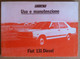 Libretto Uso E Manutenzione - Fiat 131 Diesel - 4^ Edizione 1981 - Originale - Other & Unclassified