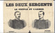 Affiche  Feuille Volante " Les Deux Sergents Ou Le Peuple Et L'Armée "  Boichot Rattier 2è République 1848 / 1849 - Affiches