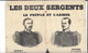 Affiche  Feuille Volante " Les Deux Sergents Ou Le Peuple Et L'Armée "  Boichot Rattier 2è République 1848 / 1849 - Manifesti