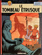 Jacques Martin - ALIX N° 8 - Le Tombeau Étrusque - Casterman - ( 1985 ) . - Alix