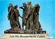 62 - Calais - Monument Des 6 Bourgeois De Calais - Sculpture De Rodin - CPM - Voir Scans Recto-Verso - Calais