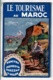 Guide Touristique "Le Tourisme Au Maroc, Kenitra, Mehedya, Ouezzan, Le Gharb" 1931 - 64 Pages - 13.5 X 21 Cm - Otros & Sin Clasificación