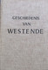 Geschiedenis Van Westende -  Door Robrecht De Beaucourt Van Noortvelde - 1898 - Heruitgegeven In 1978 - Historia