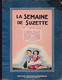 C 8/ BD "La Semaine De Suzette" N= 17 A 32 / 1951  Cartonnée - La Semaine De Suzette