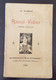 RAOUL VIDIER Moeurs Cévenoles Par E. BIANCA (édition Originale 1908) - Languedoc-Roussillon