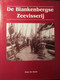 De Blankenbergse Zeevisserij -  Blankenberge - Visserij   -   Door D. De Soete  -  2000 - Historia