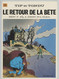 Tif Et Tondu "le Retour De La Bête" Will & Tillieux - N° 25 Jean Dupuis 1977 (original Broché) - Tif Et Tondu