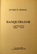 Banquibazar - La Colonisation Belge Au Bengale Au Tempst De La Compagnie D' Oostende - G. Dumont - Kolonisatie - Kolonie - Geschichte