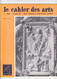 Le Cahier Des Arts - Revue Mensuelle Artistique Et Litteraire - Fevrier 1962 - Tijdschriften & Catalogi