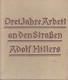 Adolf Hitler Dritte Reich Troisième Reich Strassen 1936 Rue Autobahn Propagande Propaganda - German