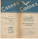 Dépliant Touristique ,CANNES ,1952 , Renseignements Généraux, 12 Pages , 2 Scans , Frais Fr 1.95 E - Reiseprospekte