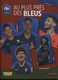 ALBUM FOOTBALL EQUIPE DE FRANCE PANINI - "AU PLUS PRES DES BLEUS" - COMPLET- - French Edition