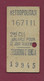 161020 - TICKET METROPOLITAIN 167111 2me CLe STRASBOURG ST DENIS A 19945 - Europa