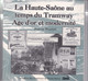 LA HAUTE SAONE AU TEMPS DES TRAMWAYS AGE D OR ET MODERNITE PASCAL MAGNIN - Franche-Comté