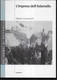 L'IMPRESA DELL'ADAMELLO - A. CAVACIOCCHI - NORDPRESS EDIT. 2009 . PAG. 127 - FORMATO 15X21 - USATO COME NUOVO - Weltkrieg 1914-18