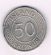 50 KRONUR  1971 IJSLAND /8413/ - Iceland