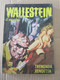 # FUMETTO WALLESTEIN IL MOSTRO N 4 GIGANTE 1972 - N 13 /16/43 TASCABILI - Premières éditions