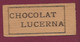 241020A - TICKET TRAM - TRAMWAYS DE LA SAVOIE Challes Chignin 30 Cent N° 2811 - Pub CHOCOLAT LUCERNA - Europe