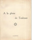 Régionalisme, Tiré à Part , Dédicacé Par L'auteur , A LA GLOIRE DE TOULOUSE, 1961 ,6 Pages , 2 Scans , Frais Fr 1.95 E - Midi-Pyrénées
