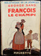 George Sand - François Le Champi - Hachette - Bibliothèque De La Jeunesse - ( 1951 ) . - Bibliotheque De La Jeunesse